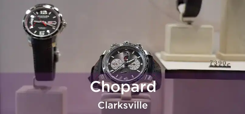 Chopard Clarksville